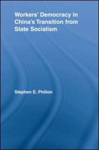 Workers' Democracy in China's Transition from State Socialism