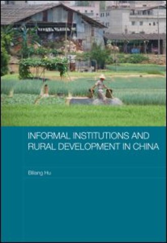 Informal Institutions and Rural Development in China