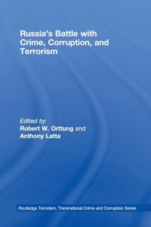 Russia's Battle with Crime, Corruption and Terrorism