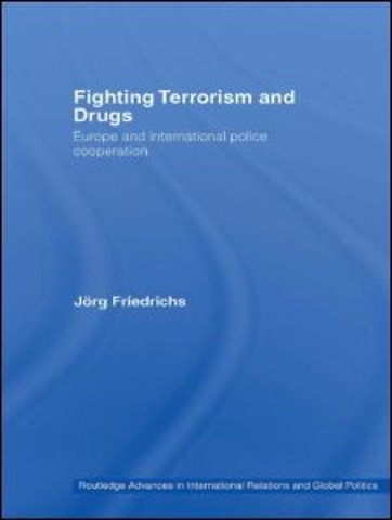 Fighting Terrorism and Drugs