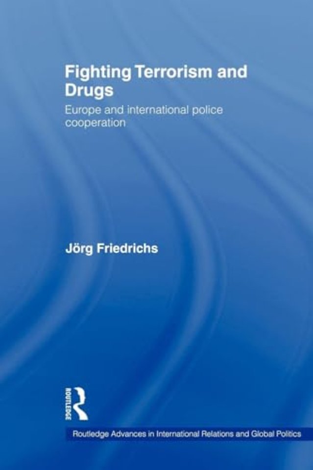 Fighting Terrorism and Drugs