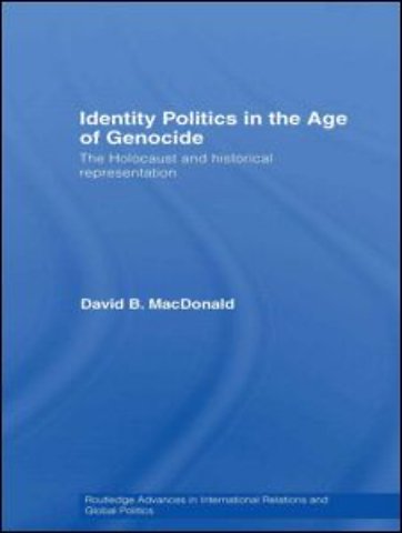 Identity Politics in the Age of Genocide