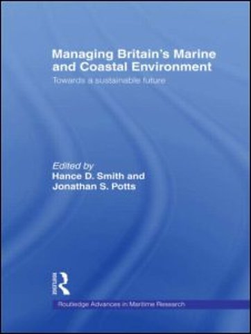Managing Britain's Marine and Coastal Environment