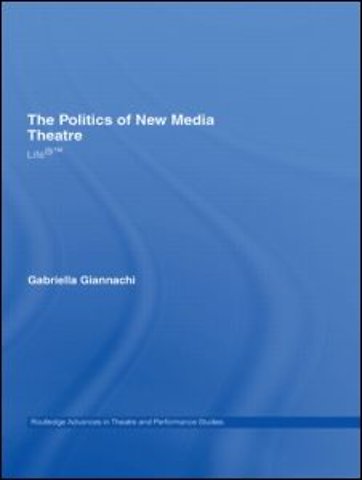 Politics of New Media Theatre