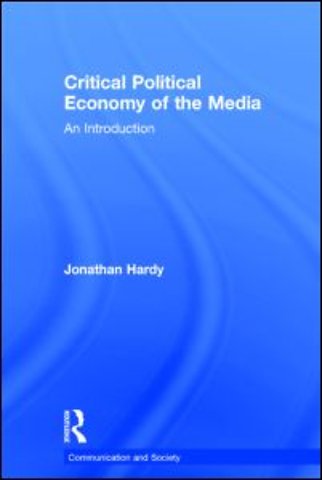 Critical Political Economy of the Media