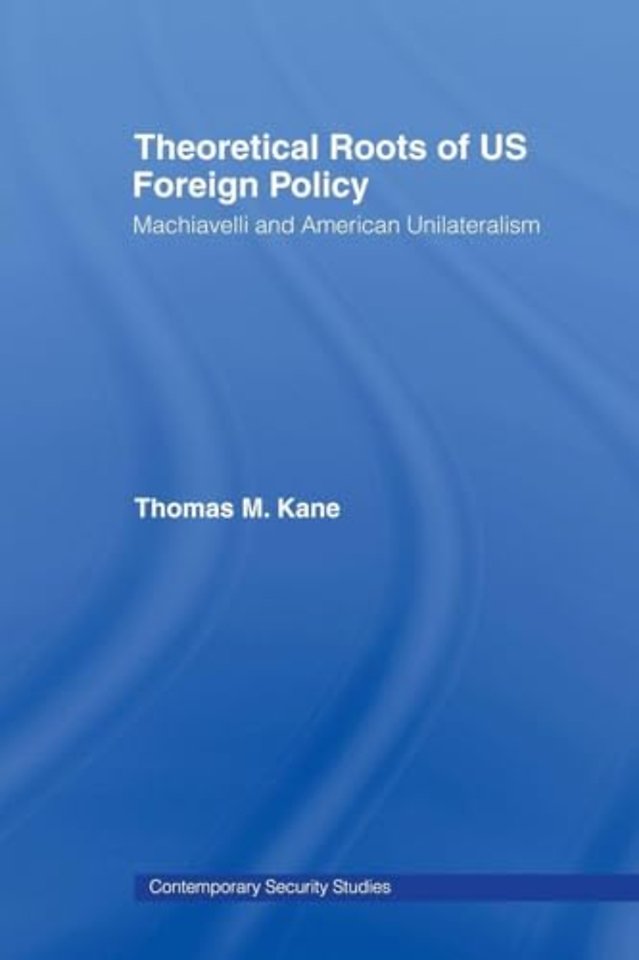 Theoretical Roots of US Foreign Policy