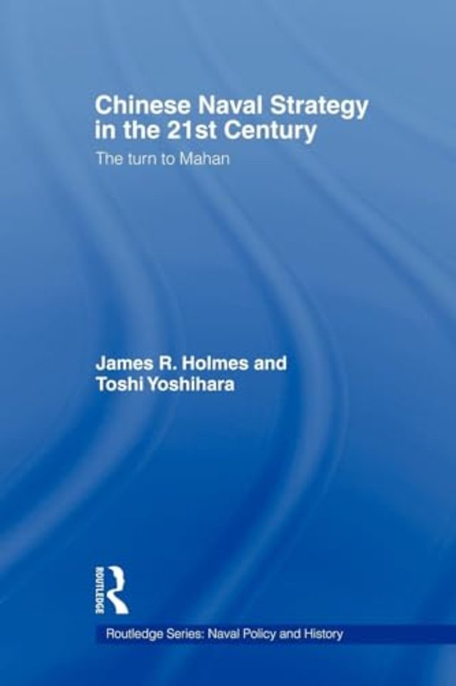 Chinese Naval Strategy in the 21st Century