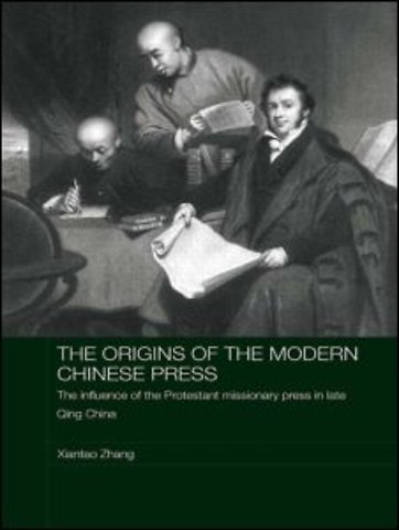 Origins of the Modern Chinese Press