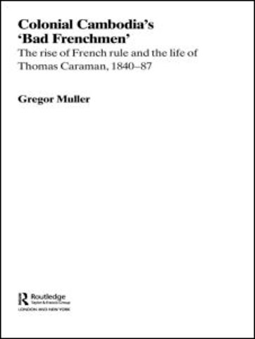 Colonial Cambodia's 'Bad Frenchmen'