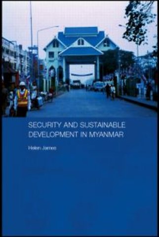 Security and Sustainable Development in Myanmar