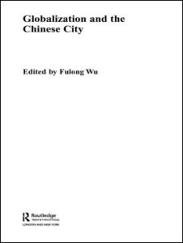 Globalization and the Chinese City