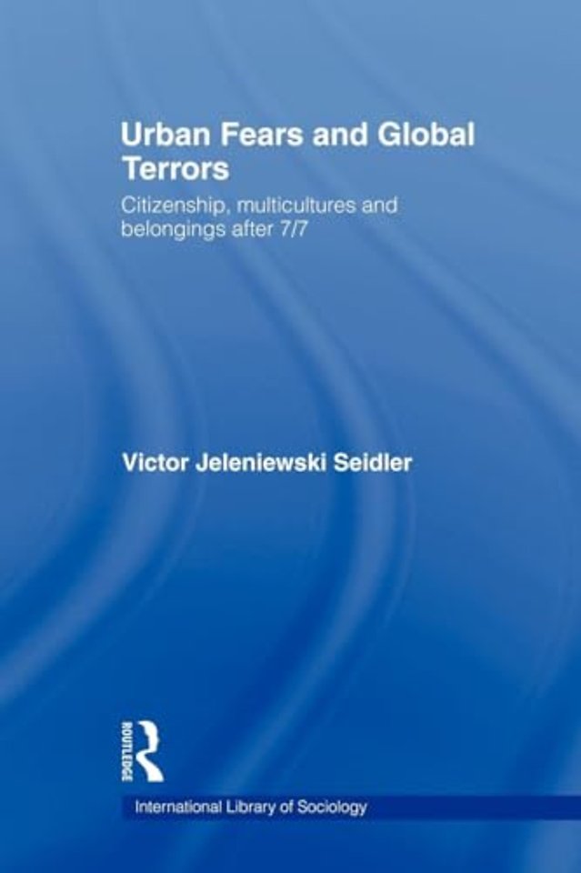 Urban Fears and Global Terrors