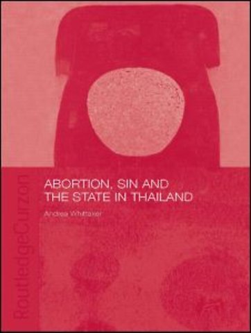 Abortion, Sin and the State in Thailand