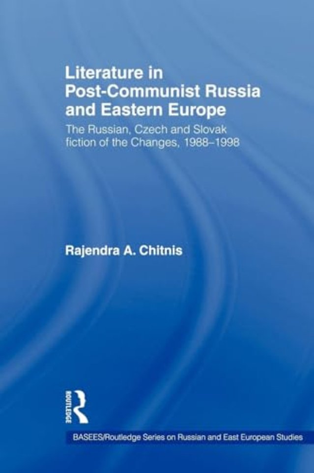 Literature in Post-Communist Russia and Eastern Europe