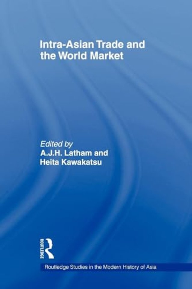Intra-Asian Trade and the World Market