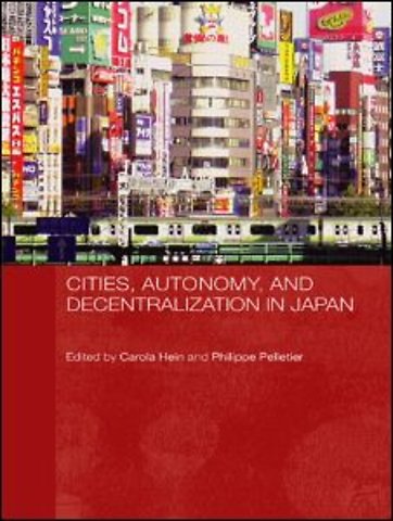 Cities, Autonomy, and Decentralization in Japan