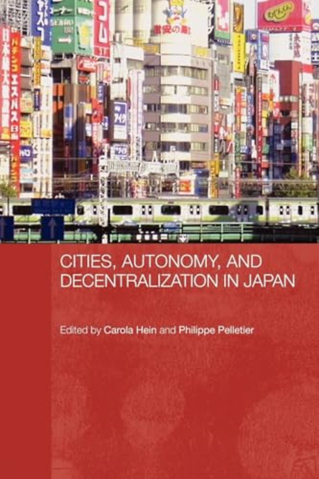 Cities, Autonomy, and Decentralization in Japan
