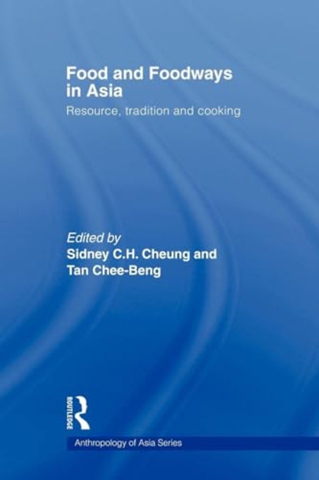 Food and Foodways in Asia