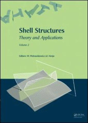 Shell Structures: Theory and Applications (Vol. 2)