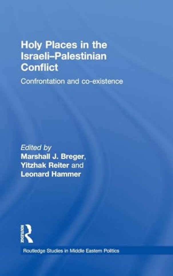 Holy Places in the Israeli-Palestinian Conflict