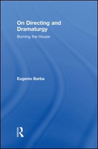 On Directing and Dramaturgy