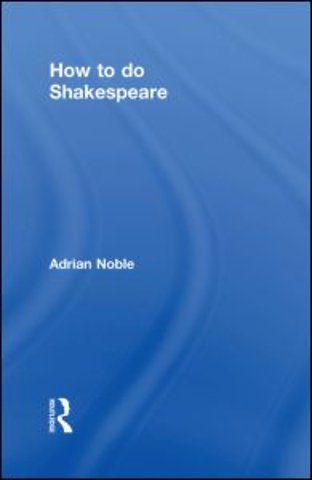 How to do Shakespeare