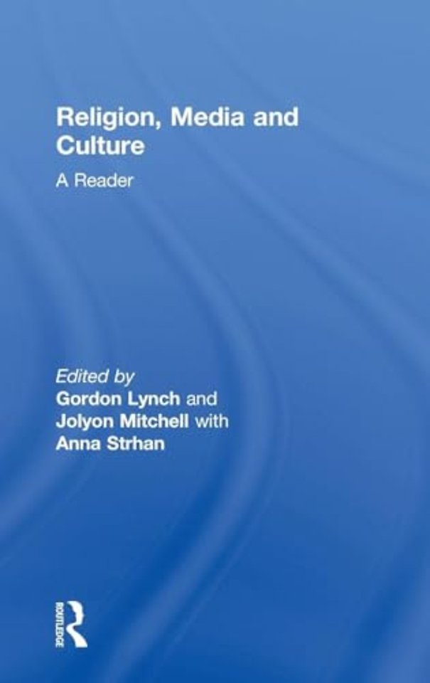Religion, Media and Culture: A Reader