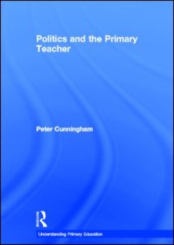 Politics and the Primary Teacher