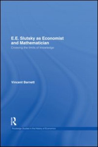 E.E. Slutsky as Economist and Mathematician