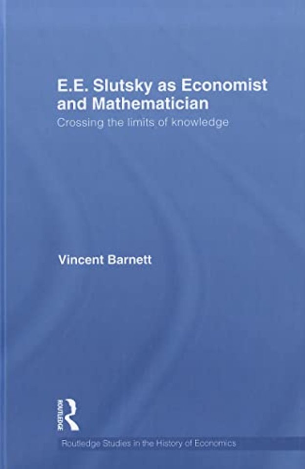 E.E. Slutsky as Economist and Mathematician