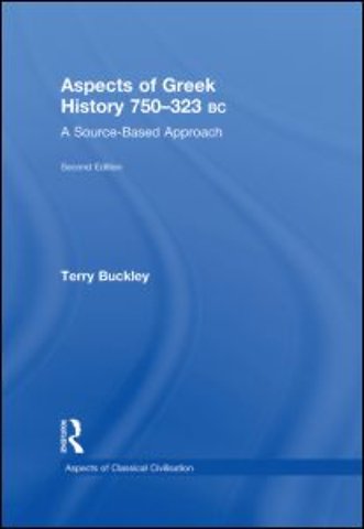 Aspects of Greek History 750-323BC