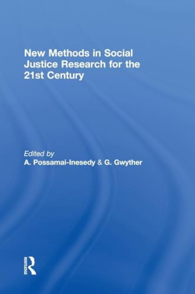 New Methods in Social Justice Research for the Twenty-First Century
