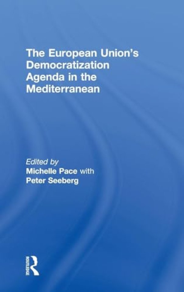 European Union's Democratization Agenda in the Mediterranean