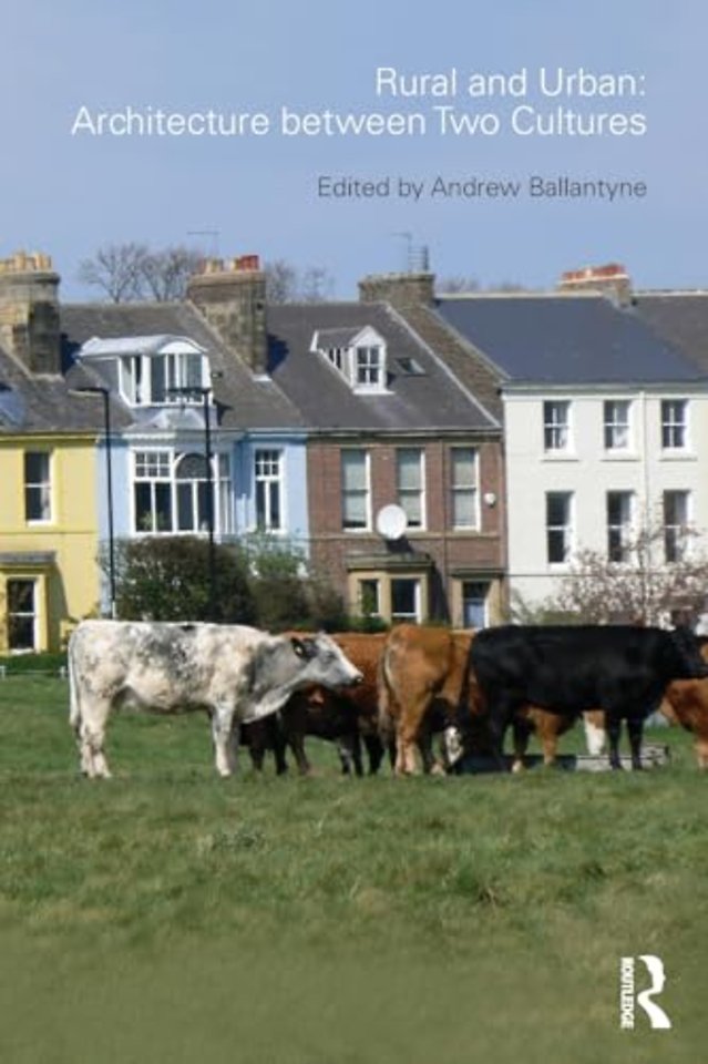 Rural and Urban: Architecture Between Two Cultures
