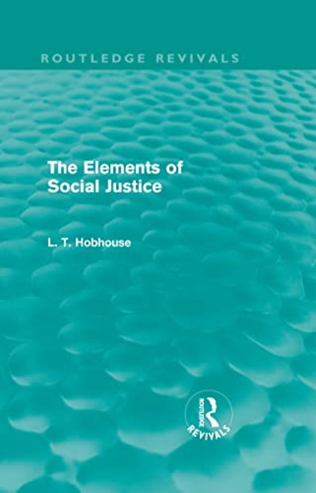 Elements of Social Justice (Routledge Revivals)
