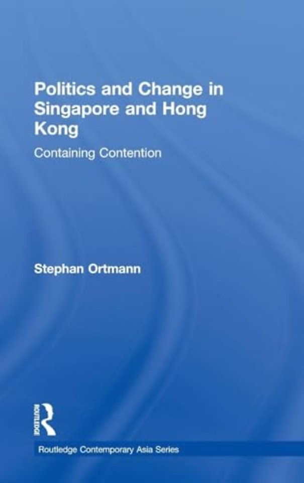 Politics and Change in Singapore and Hong Kong