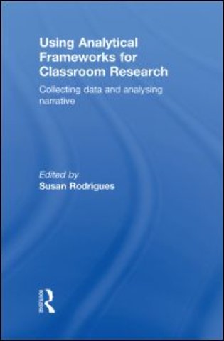 Using Analytical Frameworks for Classroom Research