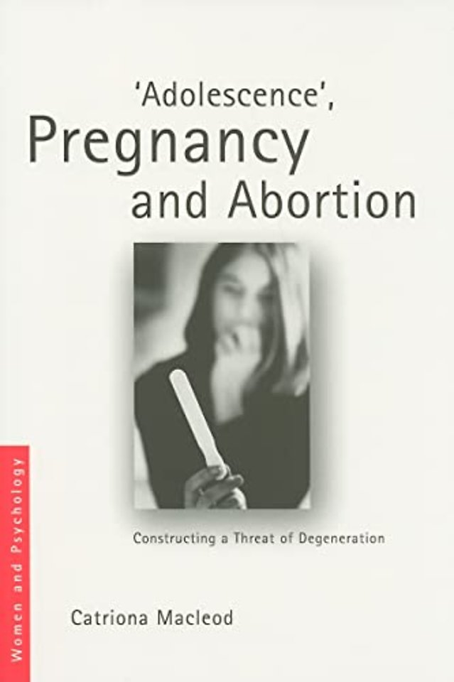 'Adolescence', Pregnancy and Abortion