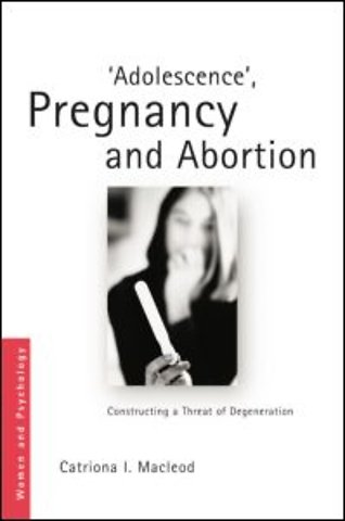 'Adolescence', Pregnancy and Abortion