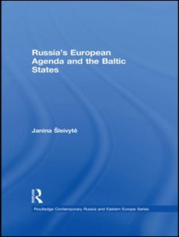 Russia’s European Agenda and the Baltic States
