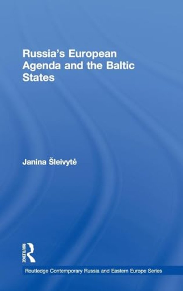 Russia’s European Agenda and the Baltic States