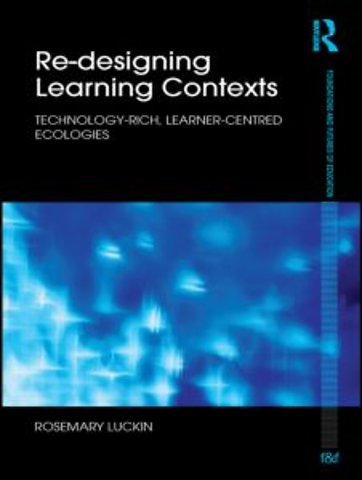 Re-Designing Learning Contexts