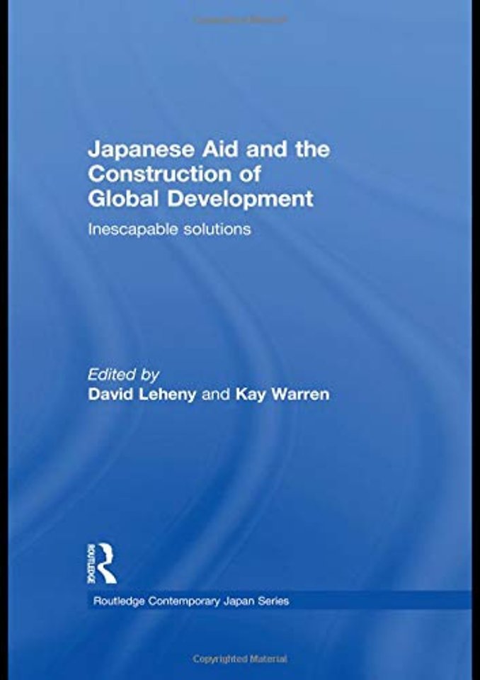 Japanese Aid and the Construction of Global Development