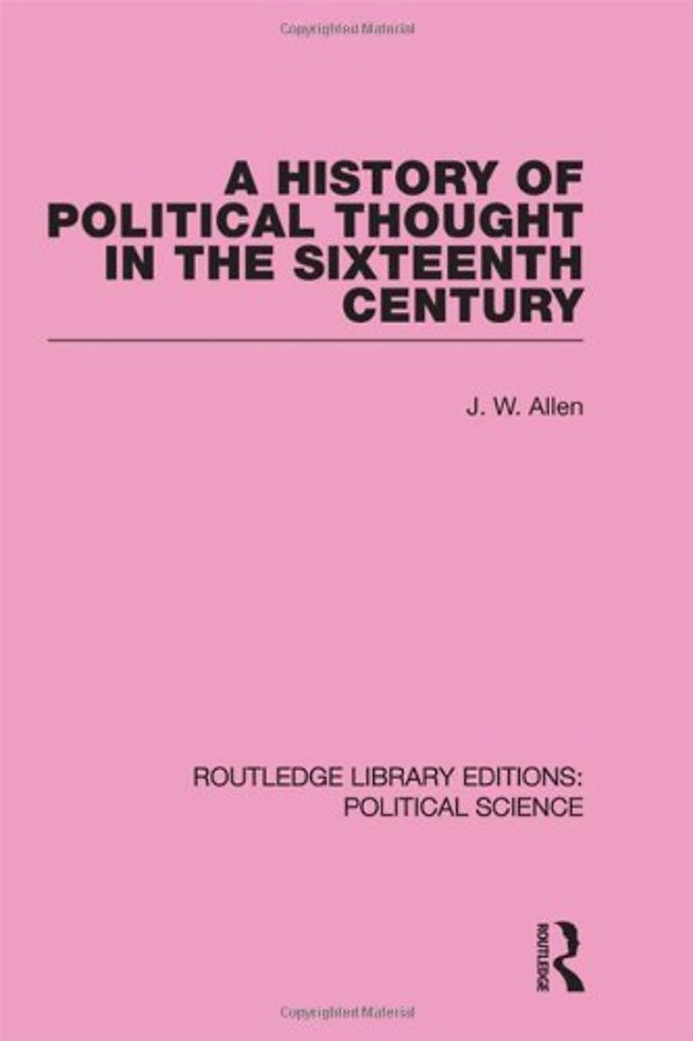 History of Political Thought in the 16th Century (Routledge Library Editions: Political Science Volume 16)