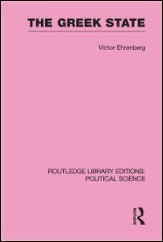 Greek State (Routledge Library Editions: Political Science Volume 23)