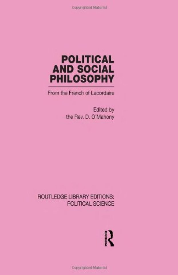 Political and Social Philosophy (Routledge Library Editions: Political Science Volume 30)