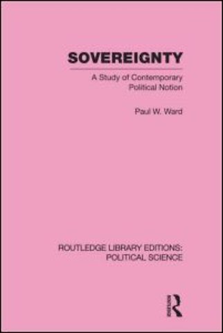 Sovereignty (Routledge Library Editions: Political Science Volume 37)