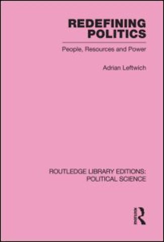 Redefining Politics Routledge Library Editions: Political Science Volume 45
