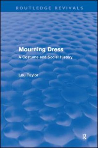 Mourning Dress (Routledge Revivals)