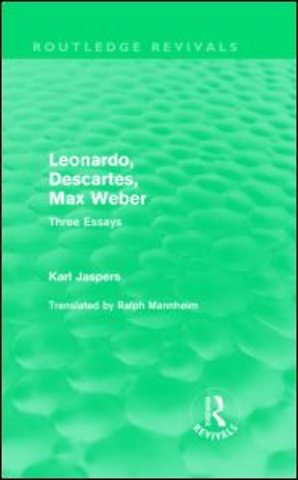 Leonardo, Descartes, Max Weber (Routledge Revivals)